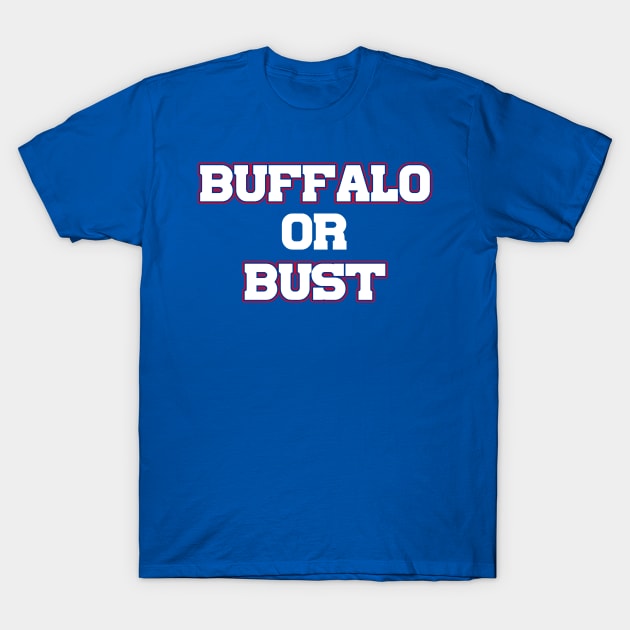 Buffalo or Bust T-Shirt by Table Smashing